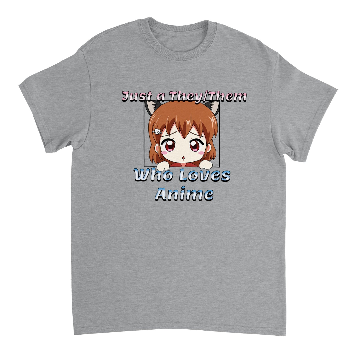 Just a They / Them Who Loves Anime T Shirt
